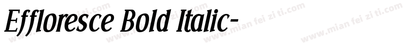 Effloresce Bold Italic字体转换